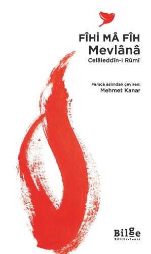 Fîhi Mâ Fîh - Mevlana Celaleddin Rumi