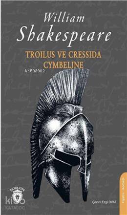 Troilus Ve Cressida & Cymbeline - William Shakespeare