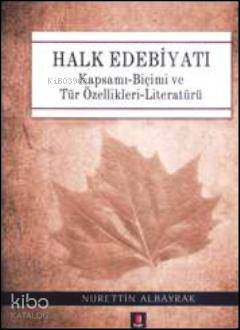Halk Edebiyatı (Ciltli) - Nurettin Albayrak