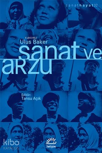 Sanat ve Arzu - Ulus Baker