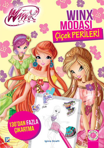 Winx Club - Winx Modası Çiçek Perileri - Iginio Straffi
