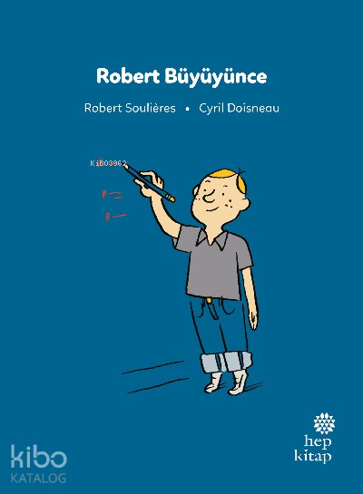 İlk Okuma Hikâyeleri: Robert Büyüyünce