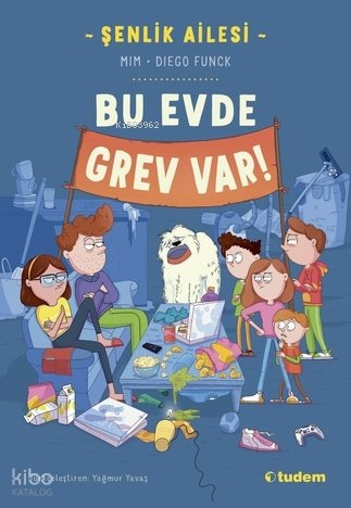 Şenlik Ailesi: Bu Evde Grev Var