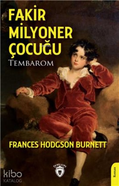 Fakir Milyoner Çocuğu - Frances Hodgson Burnett