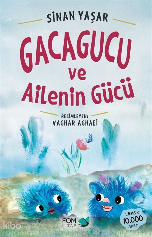 GACAGUCU VE AİLENİN GÜCÜ