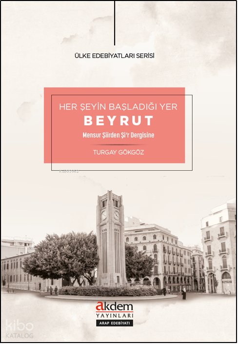 Her Şeyin Başladığı Yer Beyrut