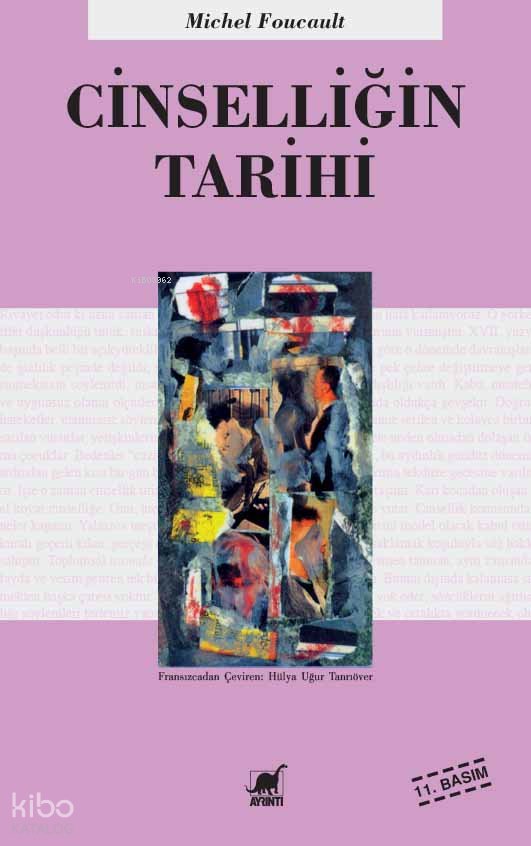 Cinselliğin Tarihi - Michel Foucault