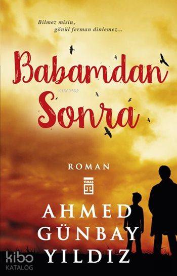 Babamdan Sonra - Ahmed Günbay Yıldız