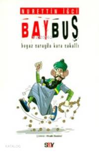 Baybuş - Nurettin İğci