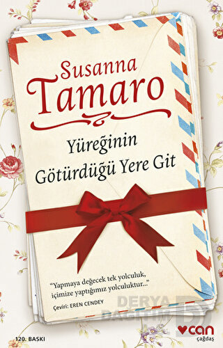 Yüreğinin Götürdüğü Yere Git - Susanna Tamaro