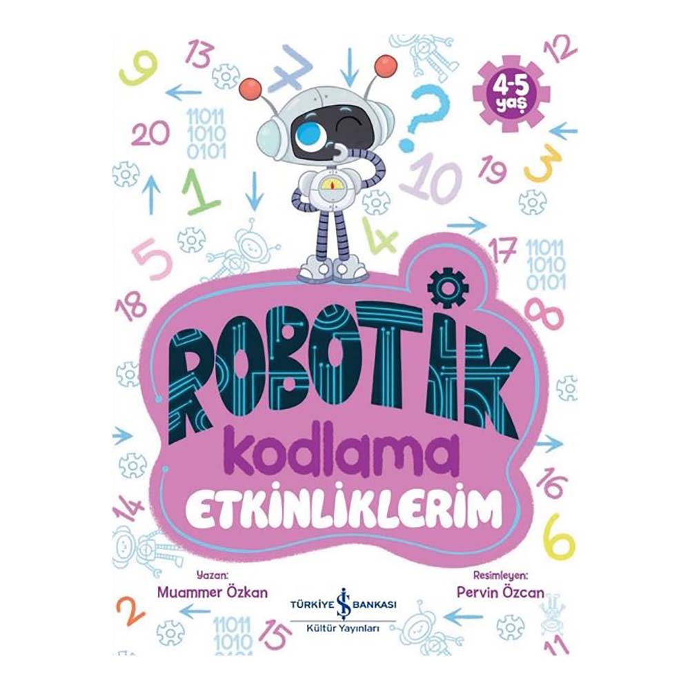 ROBOTİK KODLAMA ETKİNLİKLERİM 4 - 5 YAŞ