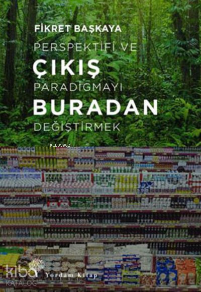 Çıkış Buradan - Fikret Başkaya