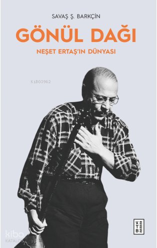 Gönül Dağı - Savaş Ş. Barkçin