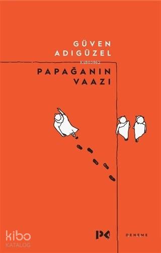 Papağanın Vaazı - Güven Adıgüzel