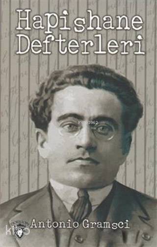 Hapishane Defterleri - Antonio Gramsci