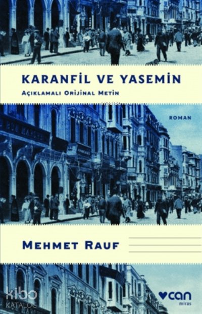 Karanfil Ve Yasemin (açıklamalı Orijinal Metin) - Mehmet Rauf