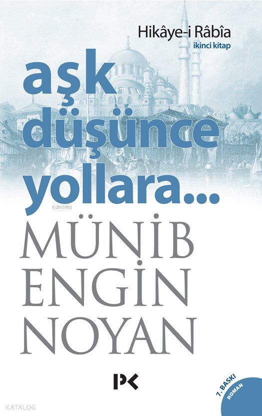 Aşk Düşünce Yollara 2 - Münib Engin Noyan