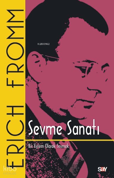 Sevme Sanatı - Erich Fromm