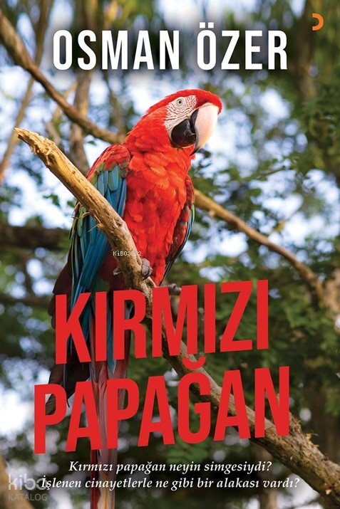 Kırmızı Papağan - Osman Özer