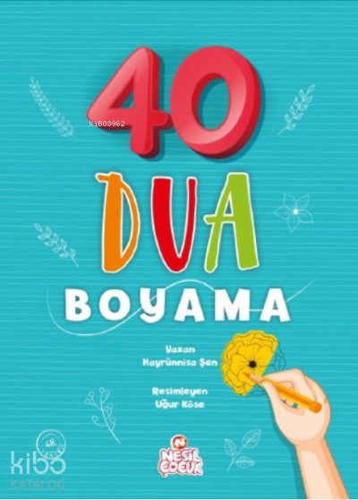 40 Dua Boyama - Hayrünnisa Şen