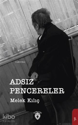 Adsız Pencereler - Melek Kılıç