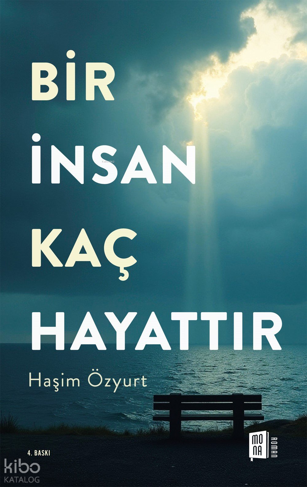Bir İnsan Kaç Hayattır - Haşim Özyurt