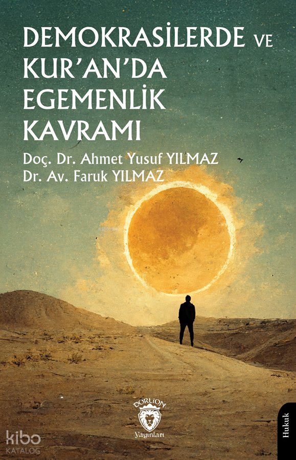 Demokrasilerde ve Kur’an’da Egemenlik Kavramı - Ahmet Yusuf Yılmaz