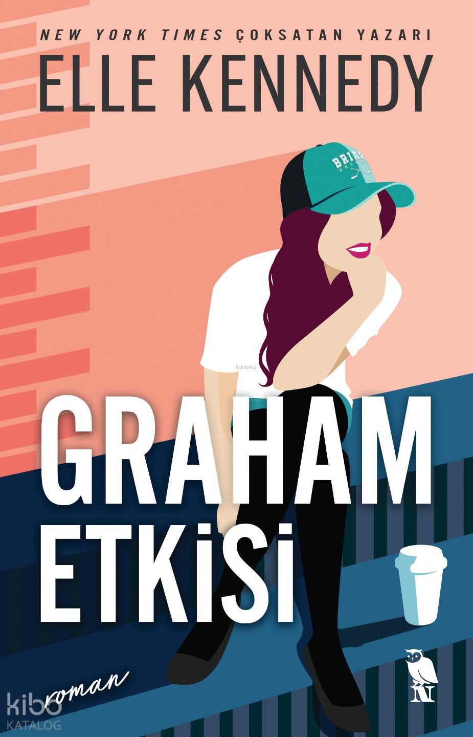 Graham Etkisi - Elle Kennedy