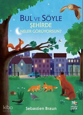 Bul ve Söyle - Şehirde Neler Görüyorsun? - Sebastien Braun