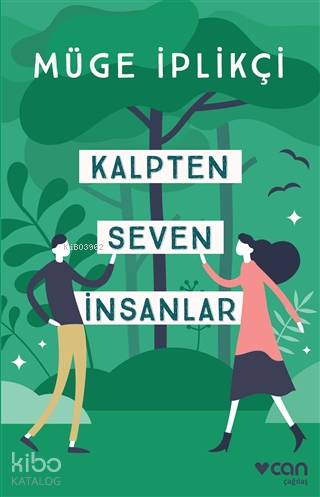Kalpten Seven İnsanlar - Müge İplikçi