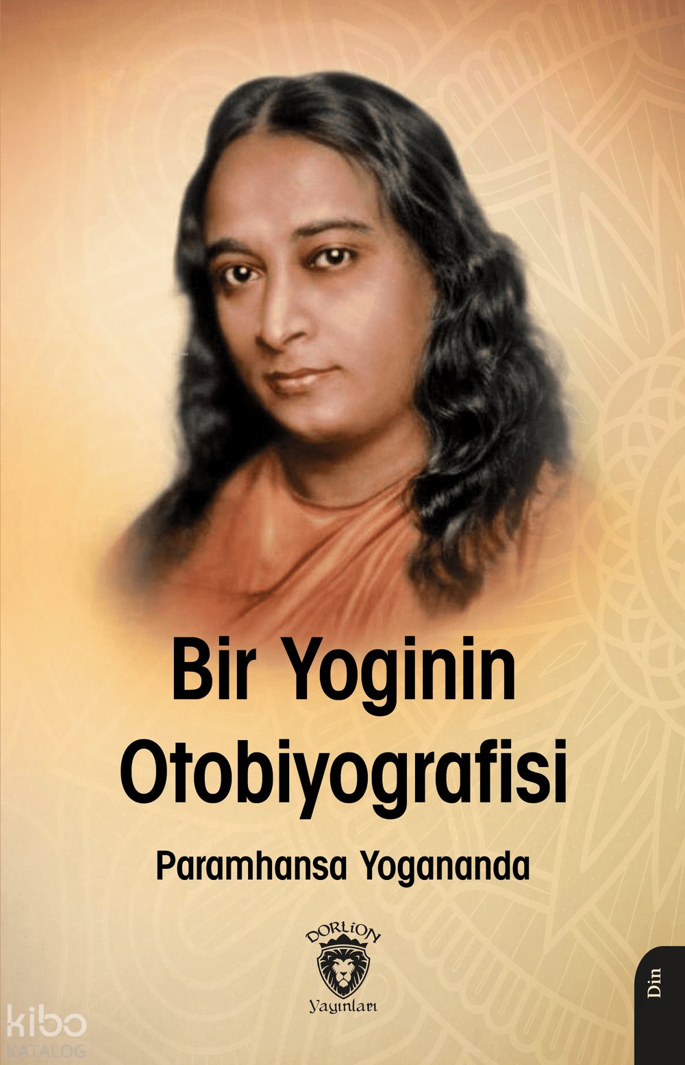 Bir Yogi’nin Otobiyografisi - Paramhansa Yogananda
