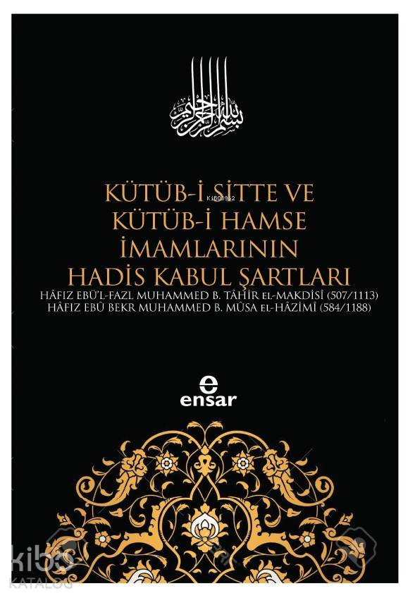 Kütüb-i Sitte ve Kütüb-i Hamse İmamlarının Hadis Kabul Şartları