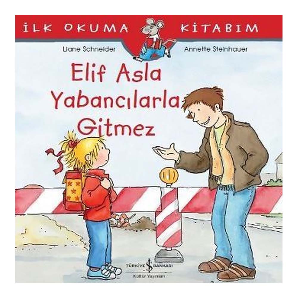 İLK OKUMA - ELİF ASLA YABANCILARA GİTM