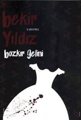 Bozkır Gelini - Bekir Yıldız