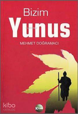 Bizim Yunus - Mehmet Doğramacı
