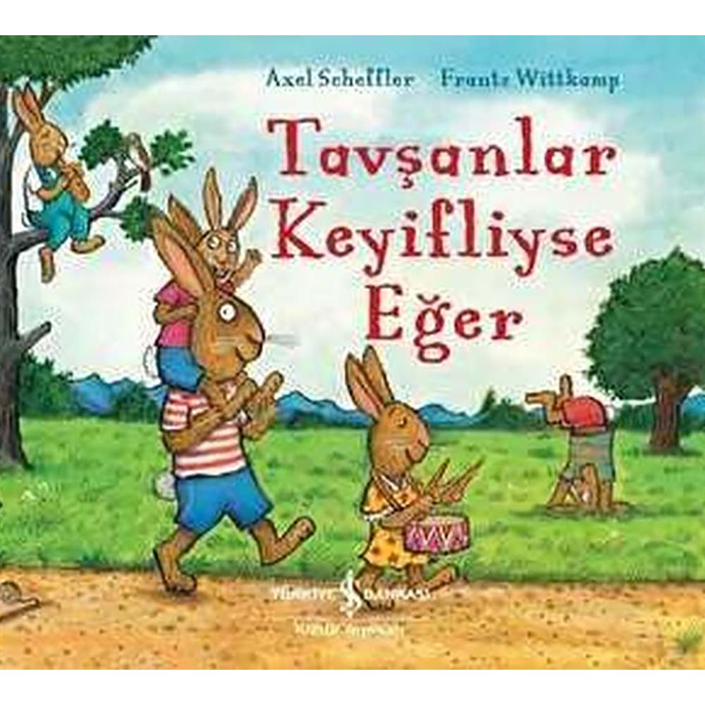 TAVŞANLAR KEYİFLİYSE EĞER
