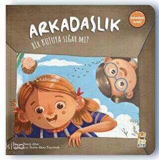Arkadaşlık Bir Kutuya Sığar Mı? - Deniz Alter