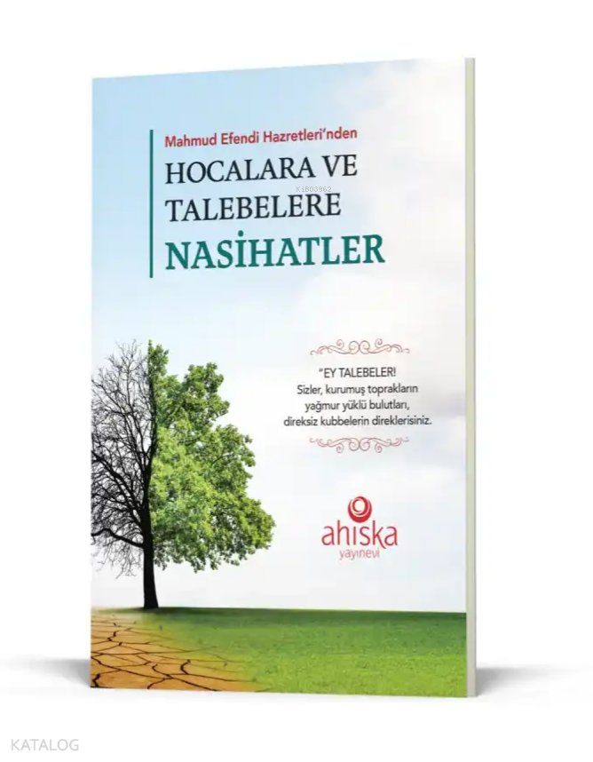 Hocalara ve Talebelere Nasihatler - Mahmud Ustaosmanoğlu