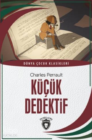 Küçük Dedektif - Charles Perrault