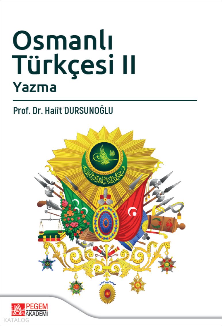 Osmanlı Türkçesi 2 - Yazma - Halit Dursunoğlu