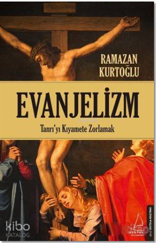 Evanjelizm - Ramazan Kurtoğlu
