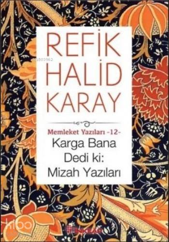 Karga Bana Dedi ki : Mizah Yazıları