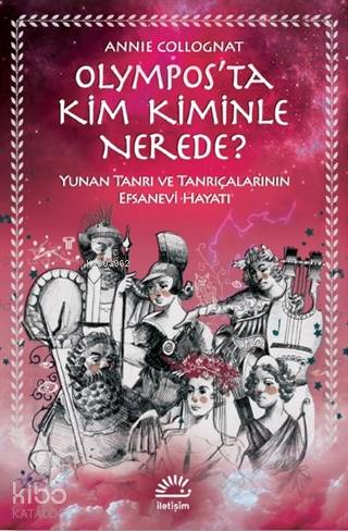 Olympos'ta Kim Kiminle Nerede?
