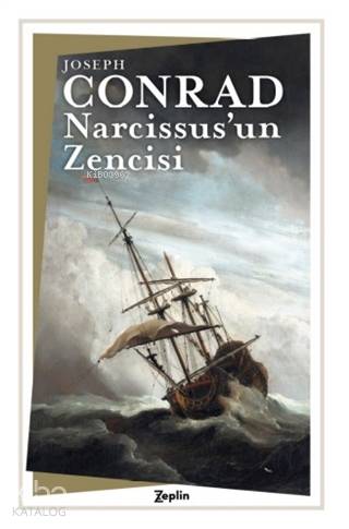 Narcissus'un Zencisi - Joseph Conrad