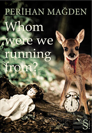 WHOM WERE WE RUNNING FROM?
