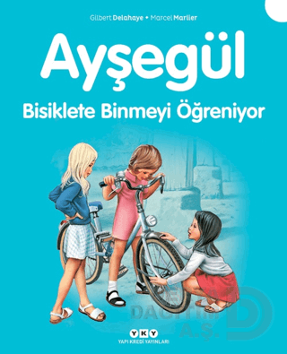 AYŞEGÜL - 7 BİSİKLETE BİNMEYİ ÖĞRENİYOR