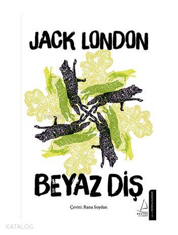Beyaz Diş - Jack London