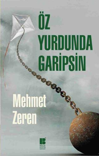 Öz Yurdunda Garipsin - Mehmet Zeren