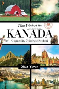 Tüm Yönleri ile Kanada