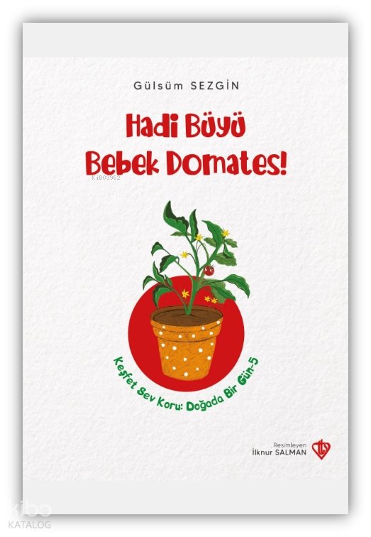 Hadi Büyü Bebek Domates